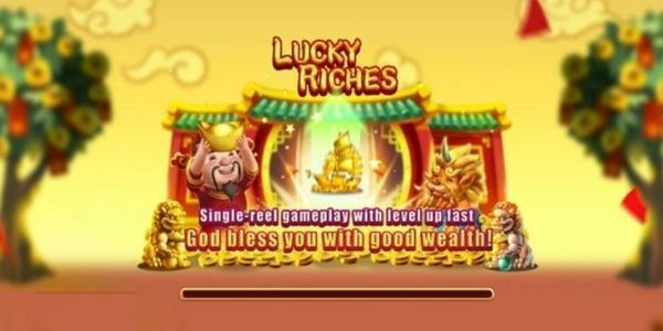 Lucky Riches là gì? Cách chơi Lucky Riches tại nhà cái, cổng game đổi thưởng